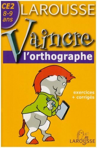 Livrenpoche : Vaincre l'orthographe CE2 - Toussaint Pirotte - Livre