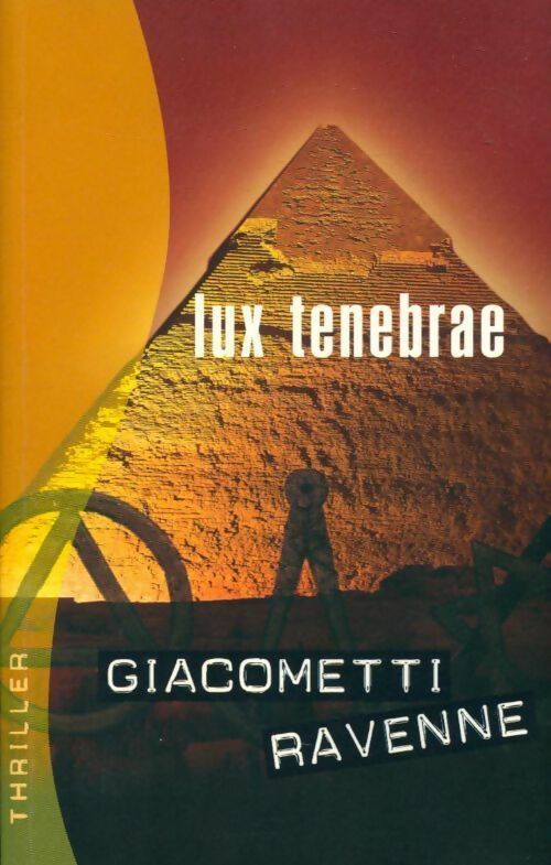 Lux Tenebrae - Eric Giacometti, Eric Giacometti Et Jacques Ravenne - Livre