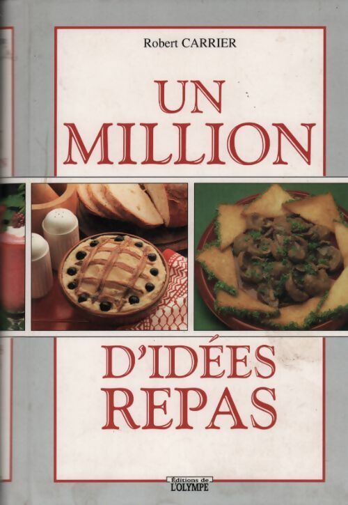 Livrenpoche : Un million d'idées repas - Robert Carrier - Livre