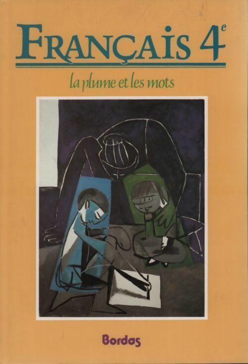 Livrenpoche : Français 4e. La plume et les mots - Collectif - Livre
