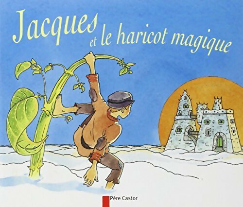 Livrenpoche : Jacques et le haricot magique - Jennifer Greenway - Livre