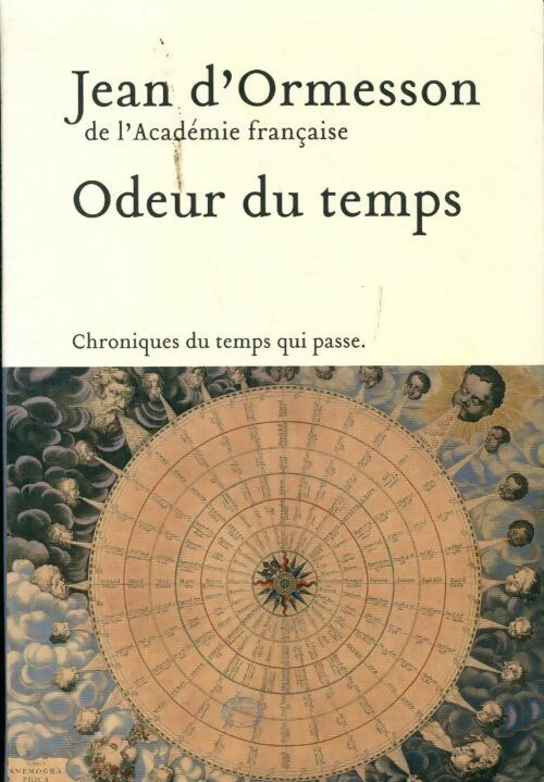 Odeur du temps. Chroniques du temps qui passe - Jean D'Ormesson -  Le Grand Livre du Mois GF - Livre