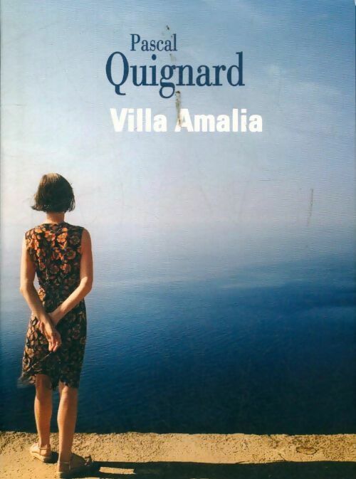 Livrenpoche : Villa Amalia - Pascal Quignard - Livre