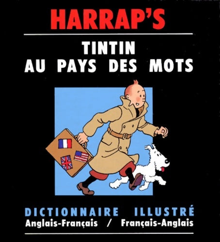 Livrenpoche : Tintin au pays des mots : Dictionnaire illustré anglais-français / français-anglais - Collectif - Livre