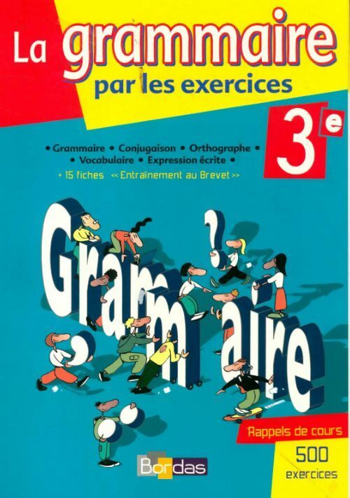 Livrenpoche : La grammaire par les exercices 3e - Collectif - Livre