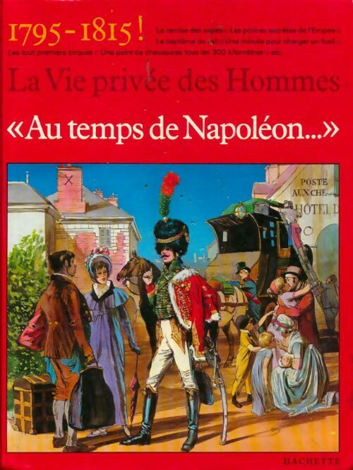 Livrenpoche : Au temps de napoléon : 1795-1819 - Pierre Miquel - Livre