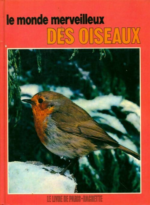 Livrenpoche : Le monde merveilleux des oiseaux - H. Rensenbrink - Livre
