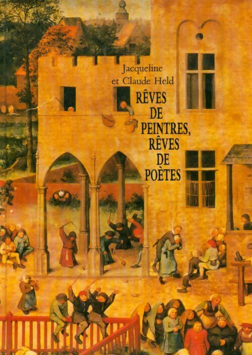 Livrenpoche : Rêves de peintres rêves de poètes - Claude Held - Livre