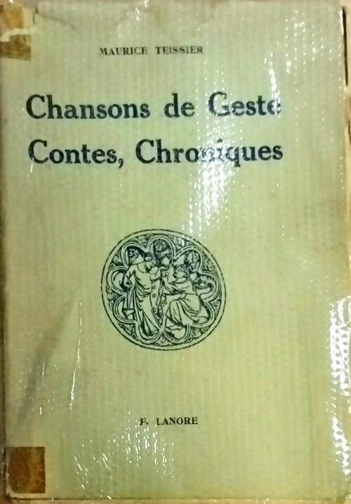 Livrenpoche : Chansons de geste, contes, chroniques - Maurice Teissier - Livre