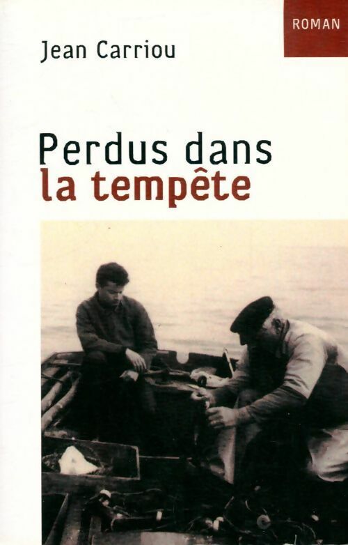 Livrenpoche : Perdus dans la tempête - Carriou Jean - Livre