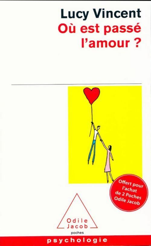 Livrenpoche : Où est passé l'amour ? - Lucy Vincent - Livre