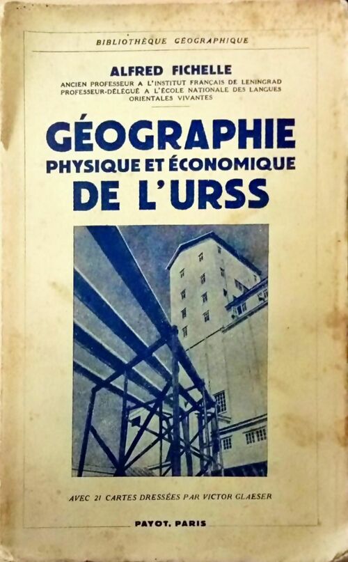 Livrenpoche : Géographie physique et économique de l'URSS - Alfred Fichelle - Livre