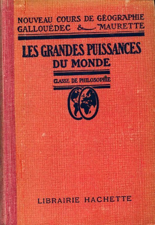 Livrenpoche : Les grandes puissances du monde - F. Maurette, L Gallouédec - Livre