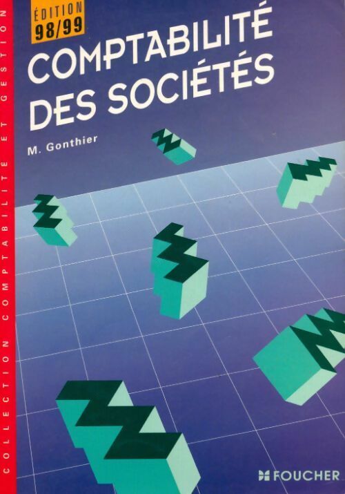 Livrenpoche : Comptabilité des sociétés 1998-1999 - Marcel Gonthier - Livre