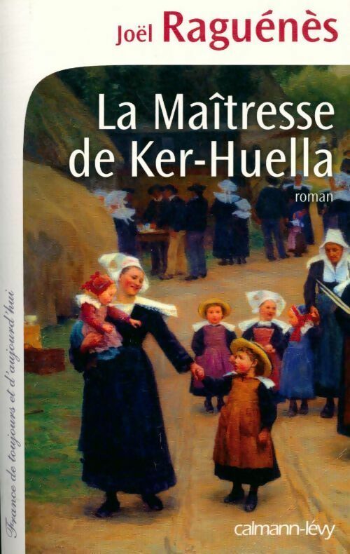 Livrenpoche : La maîtresse de Ker-Huella - Joël Raguénès - Livre