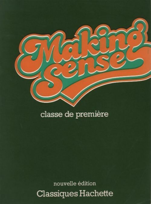 Livrenpoche : Making sense 1ère - Jean-Claude Capèle - Livre