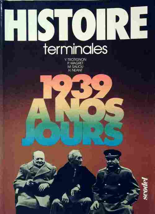 Livrenpoche : Histoire Terminales. De 1939 à nos jours - Collectif - Livre