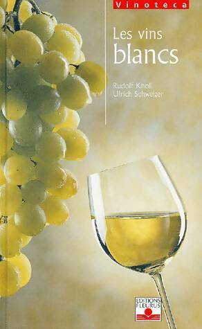 Livrenpoche : Les vins blancs - Ulrich Schweizer - Livre