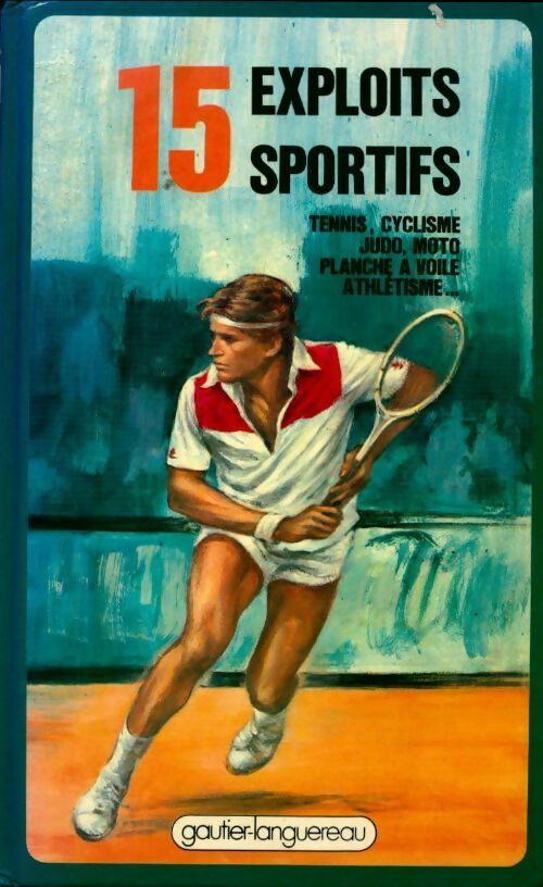 Livrenpoche : 15 Exploits sportifs - Collectif - Livre
