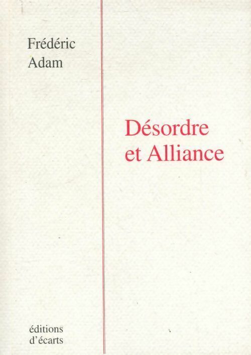Livrenpoche : Désordre et alliance - Frédéric Adam - Livre