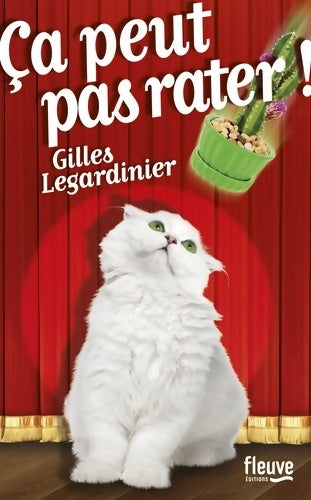 Livrenpoche : Ça peut pas rater ! (extraits) - Gilles Legardinier - Livre