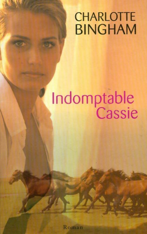 Livrenpoche : Indomptable Cassie - Charlotte Bingham - Livre