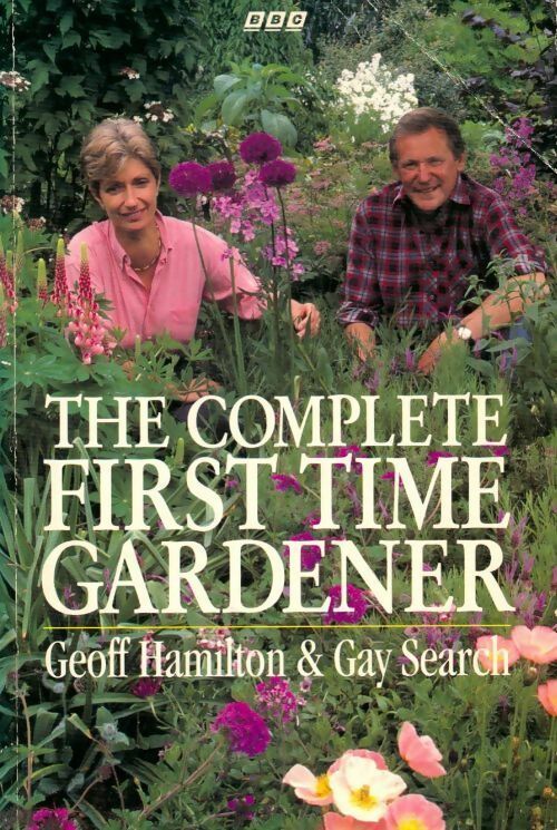 The complete first time gardener - Geoff Hamilton -  BBC Books - Livre