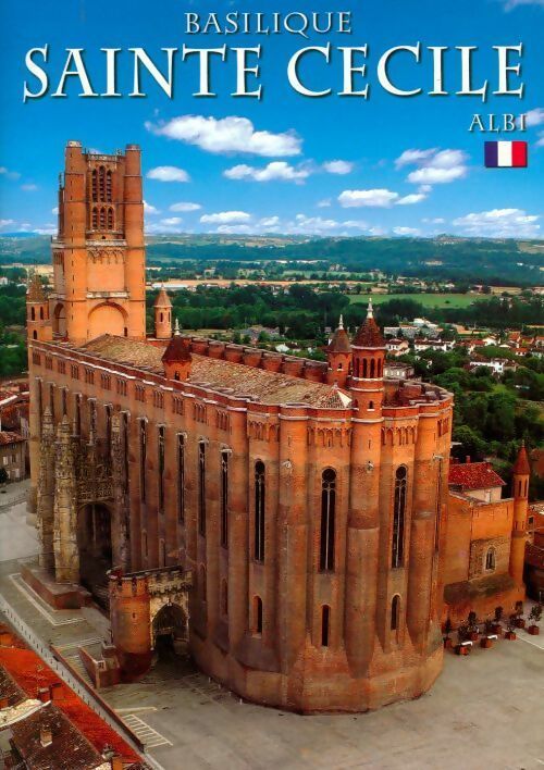 Basilique sainte Cécile Albi - Les Prêtres De La Paroisse -  Apa GF - Livre
