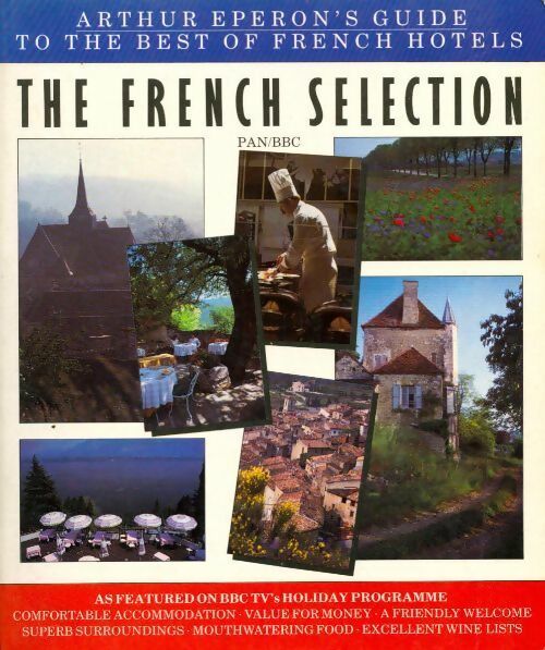 Livrenpoche : French selection. Guide to the best of french hotels - Arthur Eperon - Livre