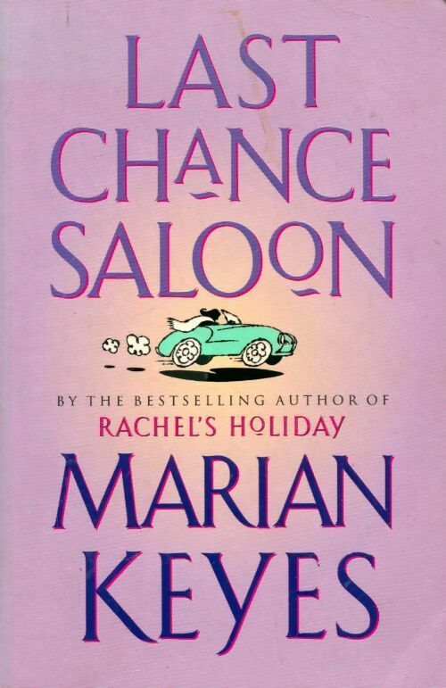 Last chance saloon - Marian Keyes -  Michael Joseph GF - Livre