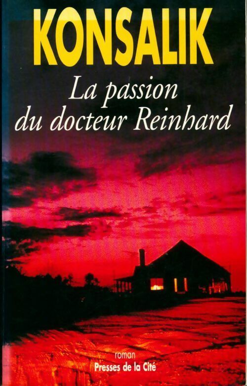 Livrenpoche : La passion du docteur Reinhard - Heinz G. Konsalik - Livre