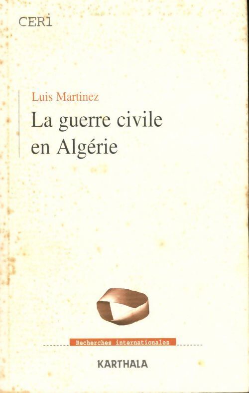 Livrenpoche : La guerre civile en Algérie - Luis Martinez - Livre