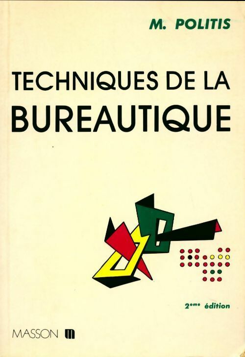 Livrenpoche : Techniques de la bureautique - Michel Politis - Livre