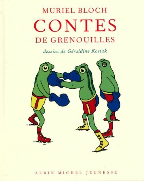 Livrenpoche : Contes de grenouilles - Muriel Bloch - Livre