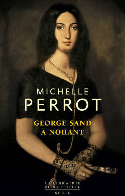 Livrenpoche : George Sand à Nohant - Michelle Perrot - Livre