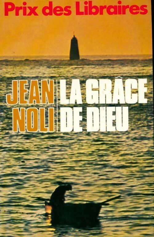 La grâce de Dieu - Jean Noli -  France Loisirs GF - Livre