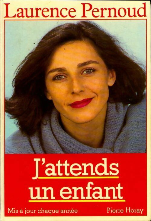 Livrenpoche : J'attends un enfant - Laurence Pernoud - Livre