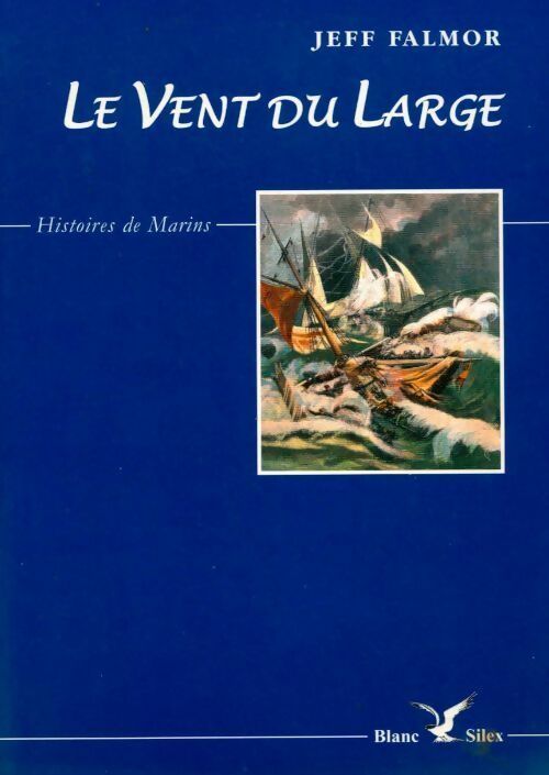 Livrenpoche : Le vent du large - Jeff Falmor - Livre