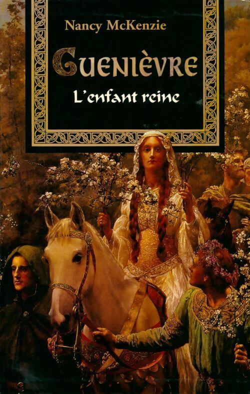 Livrenpoche : Guenièvre. L'enfant reine - Nancy McKenzie - Livre