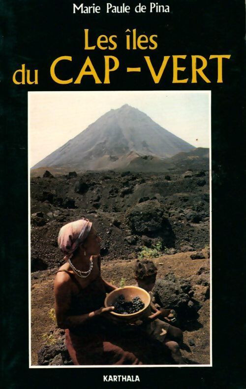 Les Îles du Cap-Vert - Marie-Paule De Pina - Livre