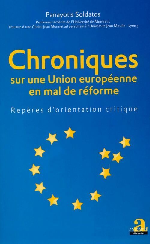 Livrenpoche : Chroniques sur une union européenne en mal de réforme - Panayotis Soldatos - Livre