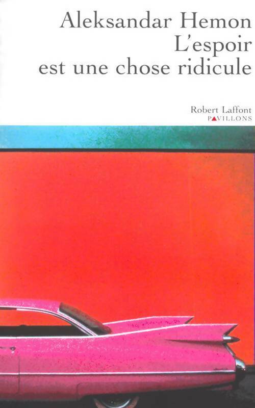 Livrenpoche : L'espoir est une chose ridicule - Aleksandar Hemon - Livre