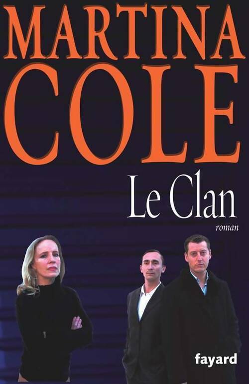 Livrenpoche : Le clan - Martina Cole - Livre