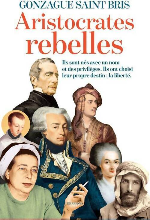 Livrenpoche : Aristocrates rebelles - Gonzague Saint-Bris - Livre