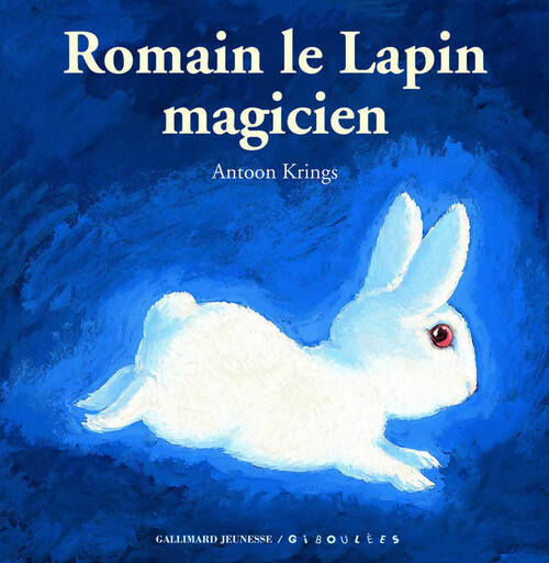 Livrenpoche : Romain le lapin magicien - Antoon Krings - Livre