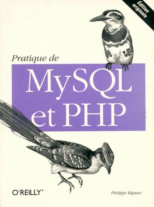 Livrenpoche : Pratique de MySQL et PHP - Philippe Rigaux - Livre