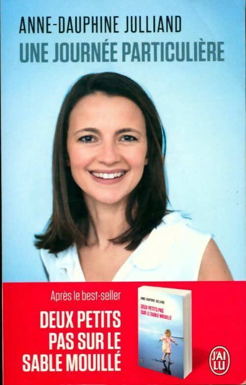 Livrenpoche : Une journée particuliere - Anne-Dauphine Julliand - Livre