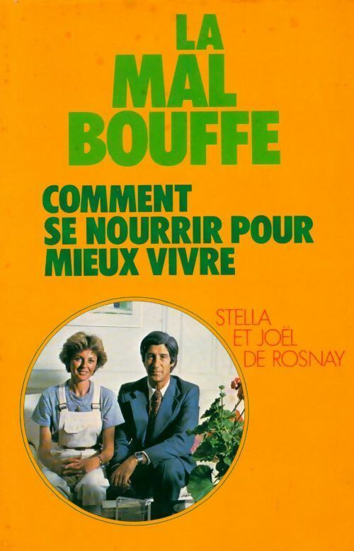 Livrenpoche : La mal bouffe - Joël De Rosnay - Livre