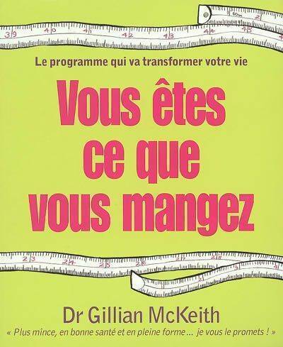 Livrenpoche : Vous êtes ce que vous mangez - Gillian Mckeith - Livre