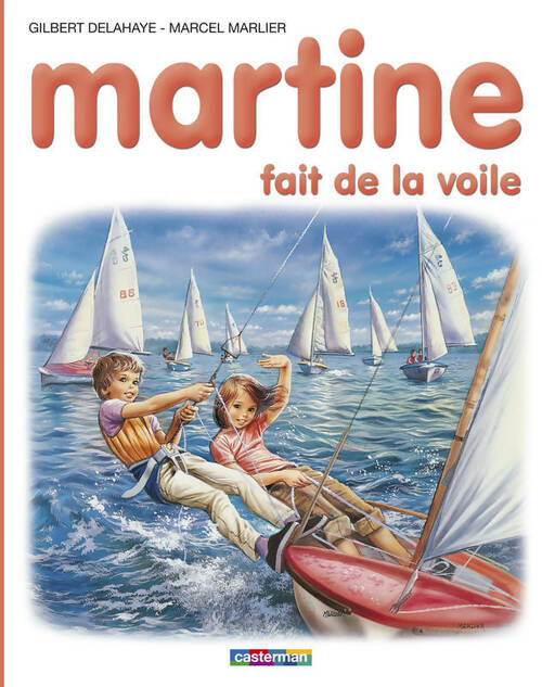 Martine fait de la voile - Gilbert Delahaye - Livre